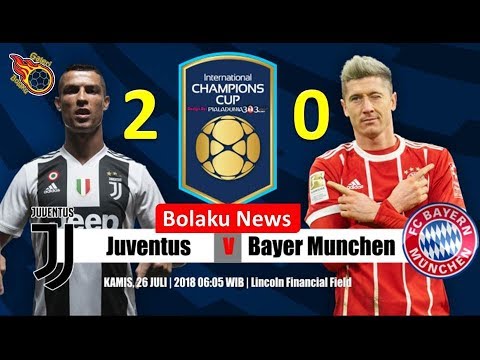Highlight Juventus Vs Bayern Munchen | 2-0 | International Champions Cup 2018 | ICC 2018
