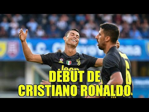 Debut de Cristiano Ronaldo | Chievo Verona 2 – Juventus 3