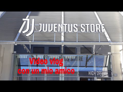 Video vlog dentro Juventus store con un mio amico