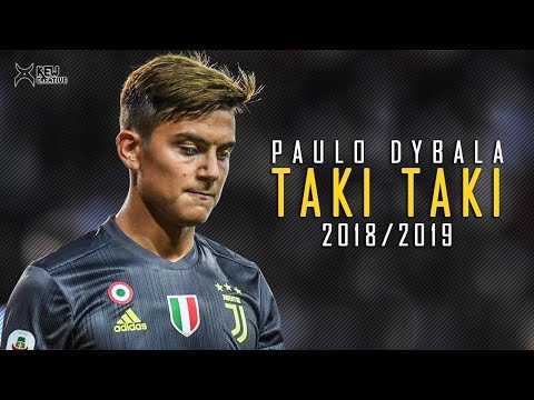 PAULO DYBALA – TAKI TAKI (2018/2019)