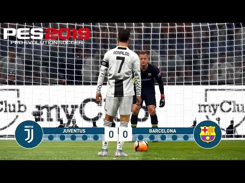 PES 2019 | JUVENTUS VS BARCELONA | Penalty Shootout | Gameplay PC