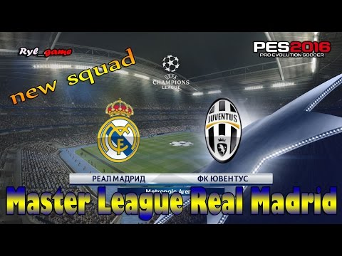 Real Madrid – Juventus // new squad // PES 2016 Master League Real Madrid