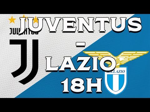 MATCH EN LIVE: JUVENTUS VS LAZIO   _?⚽️ _ 25/08/18 (COMMENTARY)