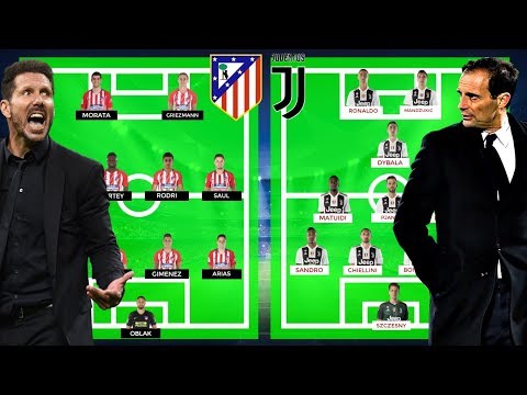 PREDICTED LINEUP ATLETICO MADRID VS JUVENTUS CHAMPIONS LEAGUE 2018/2019