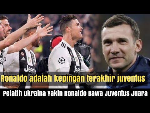 Bahkan pelatih timnas Ukraina pun setuju bahwa Ronaldo akan bawa Juventus jadi juara liga champions