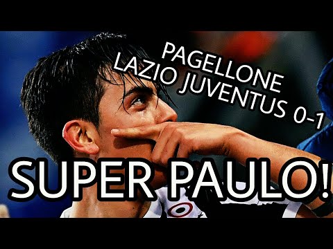 DYBALA RIAPRE TUTTO – PAGELLE LAZIO JUVENTUS 0-1