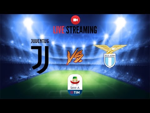 Juventus – Lazio • Live Streaming • Serie A • 25/08/2018