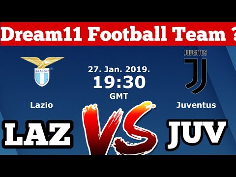 JUV vs LAZ Dream11 Football Team Prediction | Lazio vs Juventus Match Preview | dream11 football