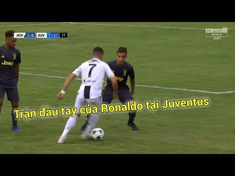 Trận Đầu Tay ● Cristiano Ronaldo VS Juventus B (12/8/2018)