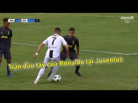 Trận Đầu Tay ● Cristiano Ronaldo VS Juventus B (12/8/2018)