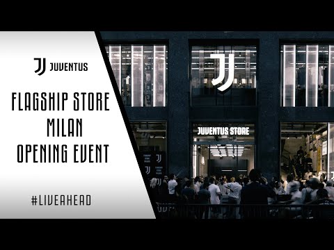 FLAGSHIP STORE JUVENTUS | Milan Grand Opening