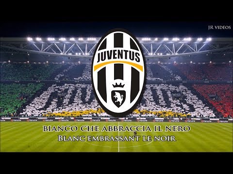 L'hymne de la Juventus (IT/FR paroles) – Anthem of Juventus F.C. (French)