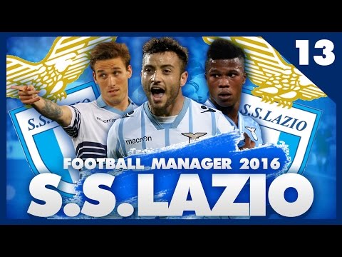 FOOTBALL MANAGER 2016 LET'S PLAY | Lazio #13 | Juventus x2