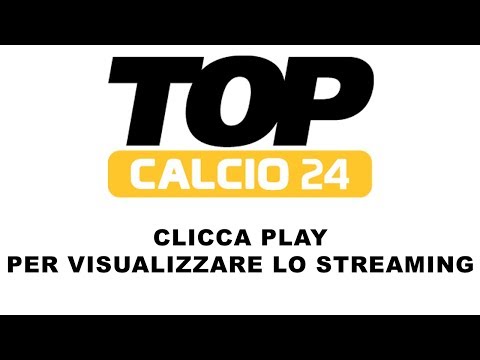 STREAMING TOP CALCIO