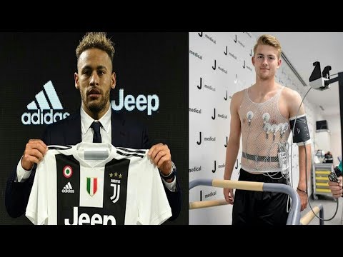 Wow! Welcome To Juventus Neymar Jr, De Ligt – Comfirmed Transfer Summer 2019