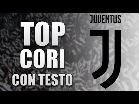 I Migliori Cori Della Juventus [Con Testo]