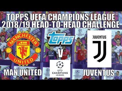 ⚽ JUVE v MANCHESTER UTD | Topps UEFA CHAMPIONS LEAGUE 2018-19 Stickers | HEAD-TO-HEAD CHALLENGE ⚽