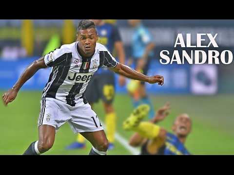 Alex Sandro 2017 | Juventus F.C  | •Skills and Goals•