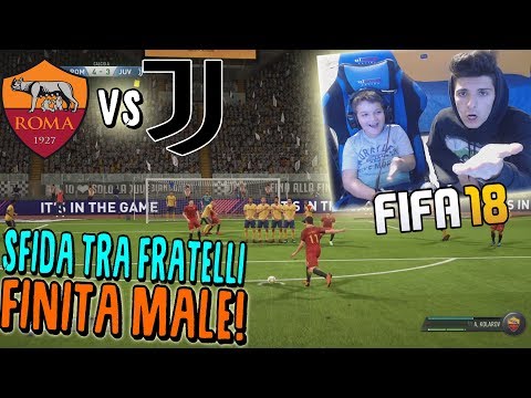 ROMA vs JUVENTUS – FINISCE MALE CONTRO MIO FRATELLO!! – Fifa 18