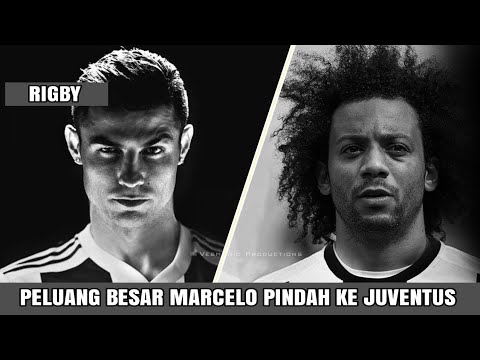 Peluang Besar Marcelo Akan Menyusul Ronaldo ke Juventus